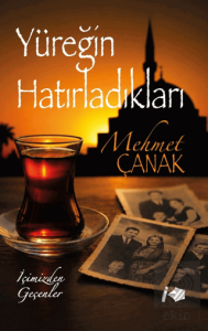 Yüreğin Hatırladıkları