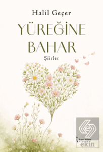Yüreğine Bahar