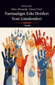 Yurttaşlığın Eski Dertleri, Yeni Gündemleri