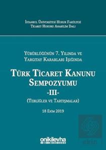 Yürürlüğünün 7. Yılında ve Yargıtay Kararları Işığ
