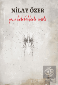 Yüzü Kelebeklerle Örtülü