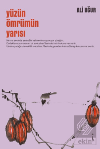 Yüzün Ömrümün Yarısı