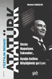 Yüzyılın Dehası Atatürk
