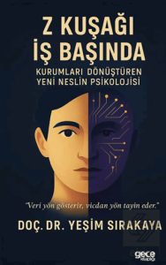 Z Kuşağı İş Başında