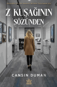 Z Kuşağının Sözünden