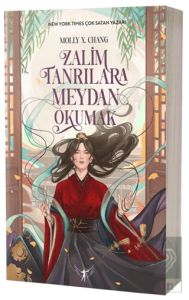 Zalim Tanrılara Meydan Okumak