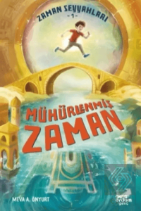 Zaman Seyyahları 1 - Mühürlenmiş Zaman