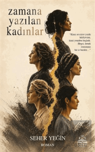 Zamana Yazılan Kadınlar