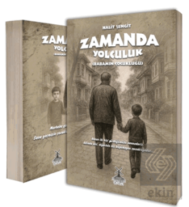 Zamanda Yolculuk (Babamın Çocukluğu)