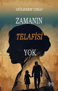 Zamanın Telafisi Yok