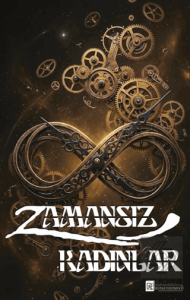 Zamansız Kadınlar