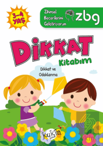 ZBG 3-4 Yaş Dikkat Kitabım - Zihinsel Becerilerimi