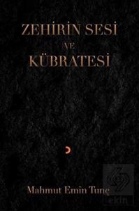 Zehirin Sesi ve Kübratesi