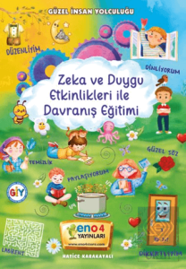 Zeka ve Duygu Etkinlikleri ile Davranış Eğitimi