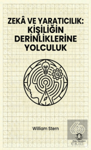 Zekâ ve Yaratıcılık: Kişiliğin Derinliklerine Yolculuk