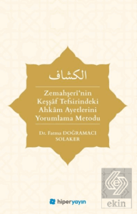 Zemahşeri'nin Keşşaf Tefsirindeki Ahkam Ayetlerini Yorumlama Metodu