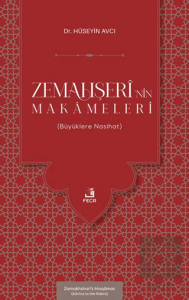 Zemahşerî'nin Makâmeleri (Bu¨yu¨klere Nasihat)