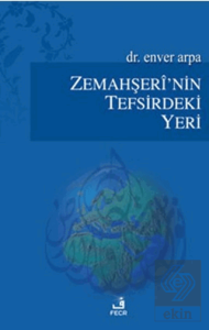 Zemahşeri'nin Tefsirdeki Yeri
