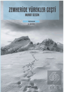 Zemheride Yürekler Geçti