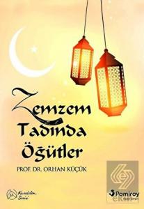 Zemzem Tadında Öğütler