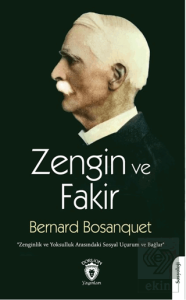Zengin ve Fakir Zenginlik ve Yoksulluk Arasındaki Sosyal Uçurum ve Bağlar