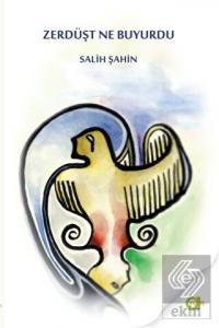 Zerdüşt Ne Buyurdu