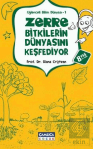 Zerre Bitkilerin Dünyasını Keşfediyor