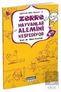 Zerre Hayvanlar Alemini Keşfediyor