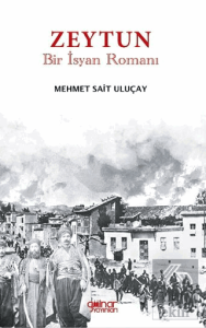 Zeytun "Bir İsyan Romanı"