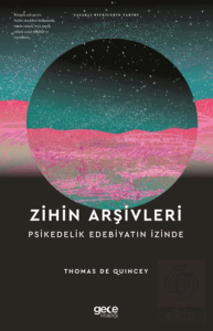 Zihin Arşivleri Psikedelik Edebiyatın İzinde