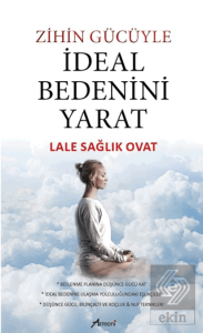 Zihin Gücüyle İdeal Bedenini Yarat