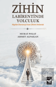 Zihin Labirentinde Yolculuk
