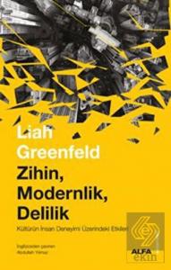 Zihin, Modernlik, Delilik