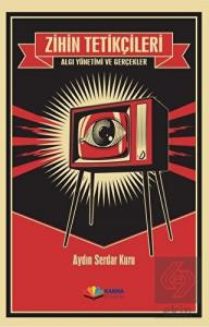 Zihin Tetikçileri - Algı Yönetimi ve Gerçekler