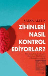 Zihinleri Nasıl Kontrol Ediyorlar?