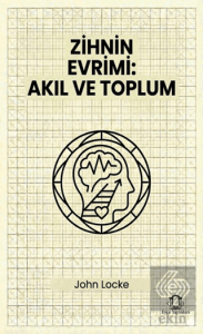 Zihnin Evrimi Akıl ve Toplum