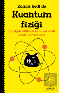 Zombi Kedi ile Kuantum Fiziği