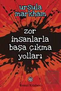 Zor İnsanlarla Başa Çıkma Yolları