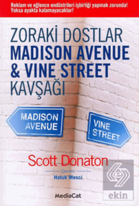Zoraki Dostlar  Madison Avenue & Vine Street Kavşa