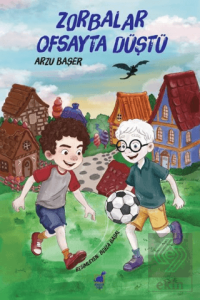 Zorbalar Ofsayta Du¨ştu¨