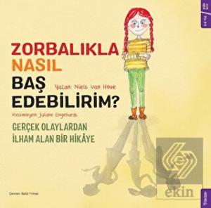 Zorbalıkla Nasıl Baş Edebilirim?