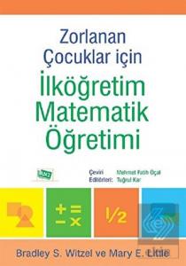 Zorlanan Çocuklar İçin İlköğretim Matematik Öğreti