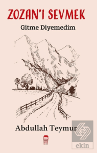 Zozan'ı Sevmek - Gitme Diyemedim