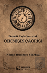 Zümrüt Taşla Yolculuk Geçmişin Çağrısı