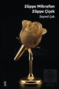 Züppe Mikrofon Züppe Çiçek