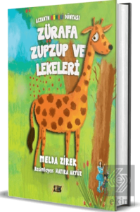 Zürafa Zupzup ve Lekeleri