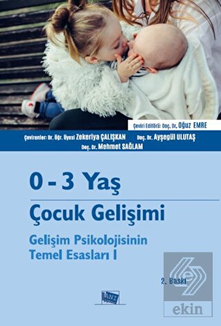0-3 Yaş Çocuk Gelişimi - Gelişim Psikolojisinin Te