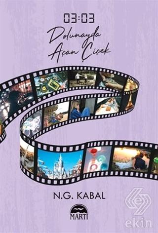 03:03 Dolunayda Ac¸an C¸i·c¸ek