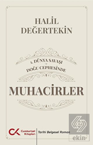 1. Dünya Savaşı - Doğu Cephesinde Muhacirler