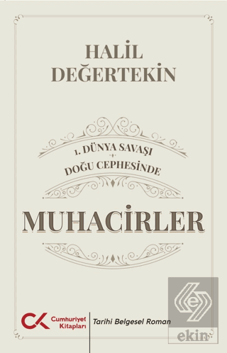 1. Dünya Savaşı - Doğu Cephesinde Muhacirler